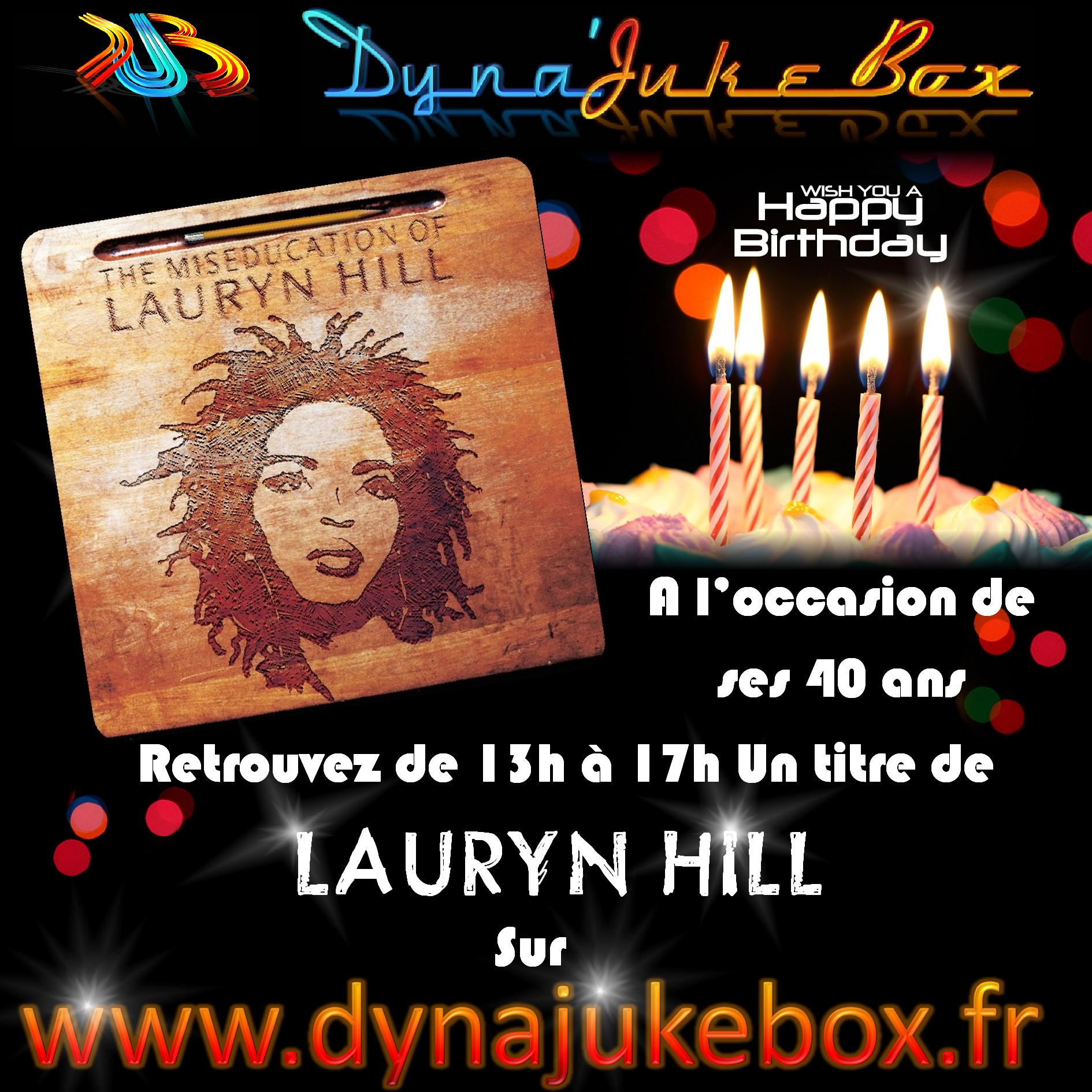 Happy Birthday to Lauryn Hill de  ; 1 titre toutes les heures de 13h à 17h  