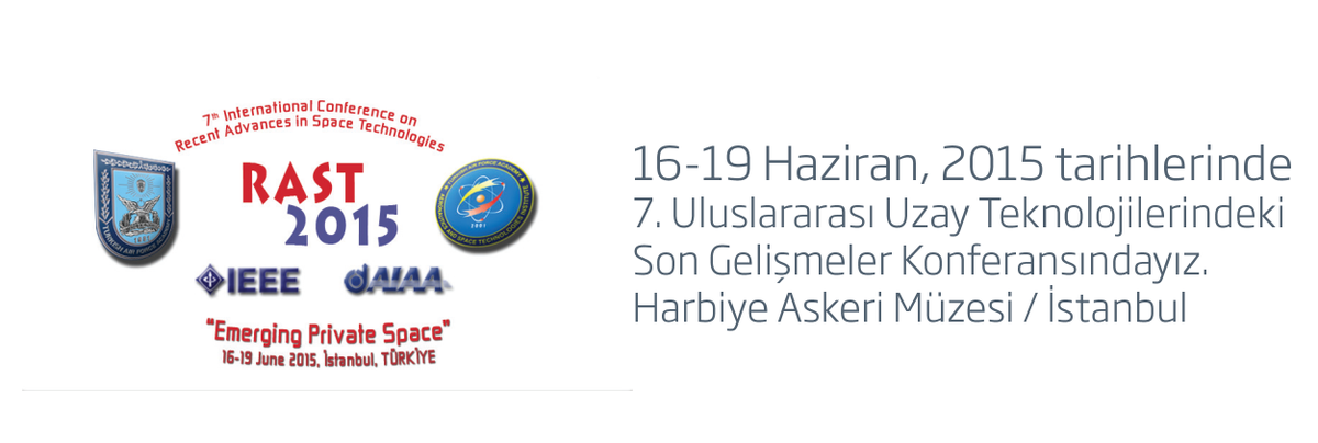 turksat's tweet photo. 16-19 Haziran, 2015 tarihlerinde 7. Uluslararası Uzay Teknolojilerindeki Son Gelişmeler Konferansındayız. #rast2015 http://t.co/uxheDXTCYD