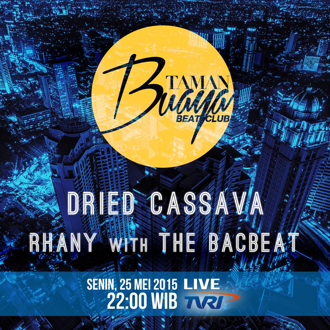 promoacara_TVRI's tweet photo. Saksikan #TamanBuayaBeatClub bersama @driedcassava &amp; @rhannyy with The Bacbeat. Pkl 22.00 WIB LIVE! di @TVRINasional http://t.co/sNpgOtMlhr