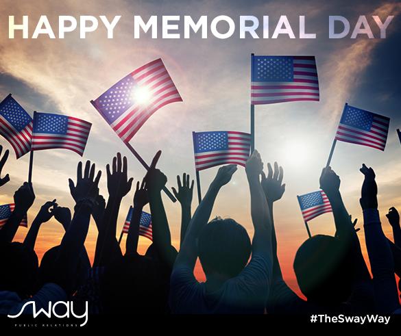 DiscoverSWAYPR's tweet photo. The SWAY PR team wishes you a happy #MemorialDay #TheSwayWay http://t.co/9q5xMtih8q