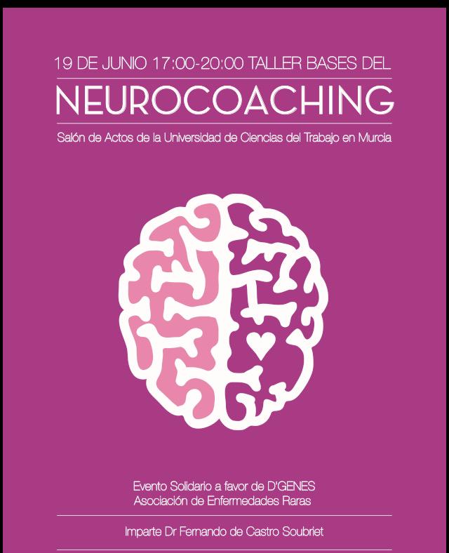 #Neurocoaching #tallerpractico #Murcia @FdcastroS @APROCORM #19junio beneficios @dgenesmurcia