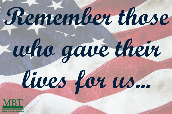 MBTBank's tweet photo. Happy Memorial Day! Thank you to all of our servicemen and women, along with their families, for their sacrifices. http://t.co/nc7FWJaUSG
