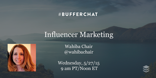 WahibaChair's tweet photo. Are You Ready to Chat #Influencer #Marketing? Join Me &amp; @Buffer This Wed! #BufferChat cc @SFU_CS http://t.co/RlzXhzAepn