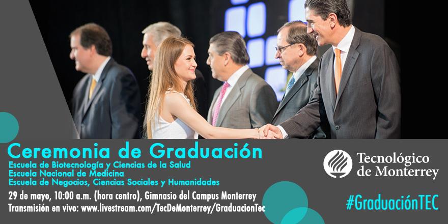 TECcampusMTY's tweet photo. Te compartimos la información de las ceremonias de #GraduaciónTEC del 27 al 30 de Mayo. -RT http://t.co/izxq4xH4qS