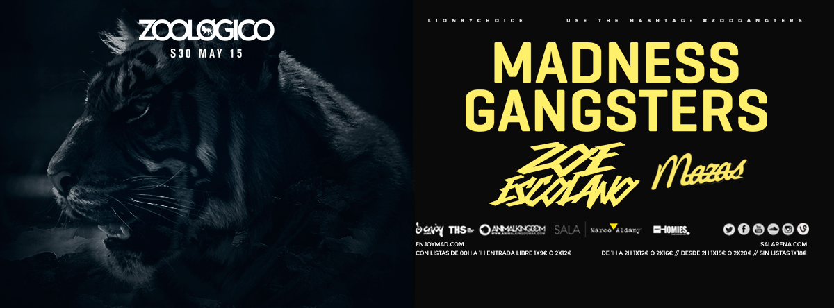 <a href="/TheMadnessGangs/">Madness Gangsters</a> @DjZoeEscolano <a href="/isMazas/">Mazas</a> serán los encargados de poner patas arriba Zoologico Club Madrid este Sábado
