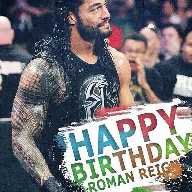 Happy birthday roman reigns 