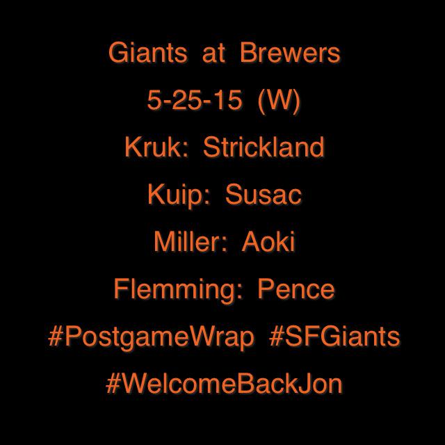 GameWrapPicks's tweet photo. 5-25-15 (W)
#PostgameWrap #SFGiants
#MemorialDay #WelcomeBackJon http://t.co/eZgU28wLg4