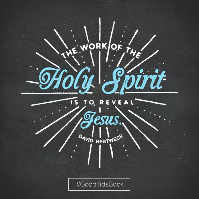 myhealthychurch's tweet photo. The work of the Holy Spirit is to reveal Jesus to our hearts! @DavidHertweck #GoodKidsBook http://t.co/5xCvvxUGxE http://t.co/0S2LbTaI0g