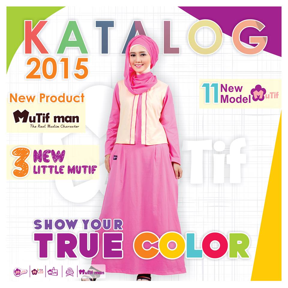 mutif's tweet photo. #Album #Foto #Katalog #Mutif 2015, Show Your TrueColor.Klik: http://t.co/M9yIWkX8Qb #MuslimahInspiratif #BusanaMuslim http://t.co/wKMAxmpSiB