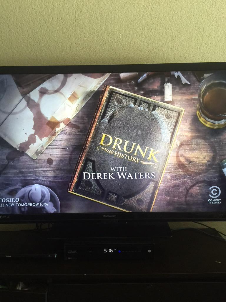 Thelastmovihero's tweet photo. I wish my history teacher was drunk, I would have been an A student. #DrunkHistory #derekwaters @derekwaterss http://t.co/tpx3ayTGB3