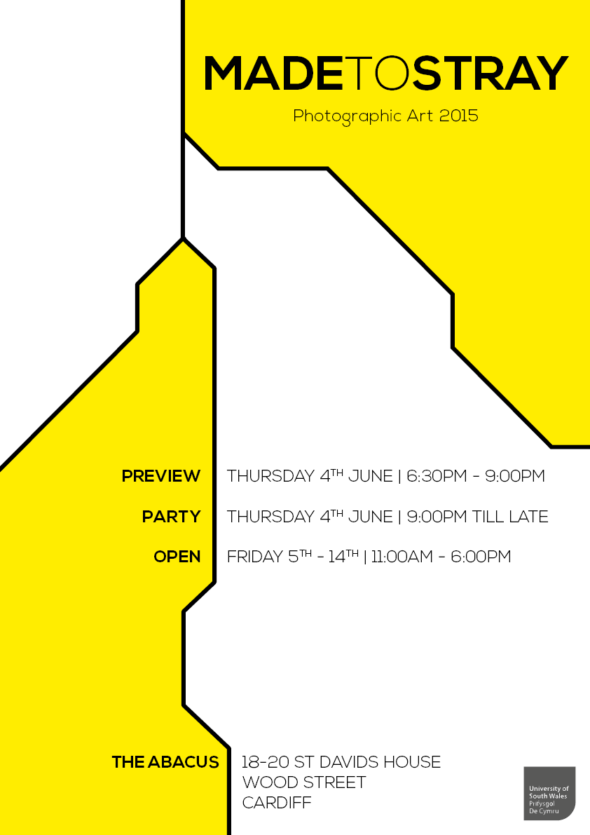 Photoart2015's tweet photo. Made To Stray - @USWphotoart gradshow exhibition. Opening Thurs 4th June, 6.30pm til late at @theabacusrooms, Cardiff http://t.co/EPRhkuHHU6