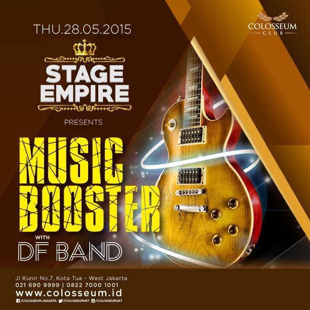 ColosseumJKT's tweet photo. Thurs 28-May  STAGE EMPIRE presents Music Booster w/ @DFBAND180 | #ColosseumJKT 0216909999 | #Jakarta http://t.co/wzCLgmcAg3