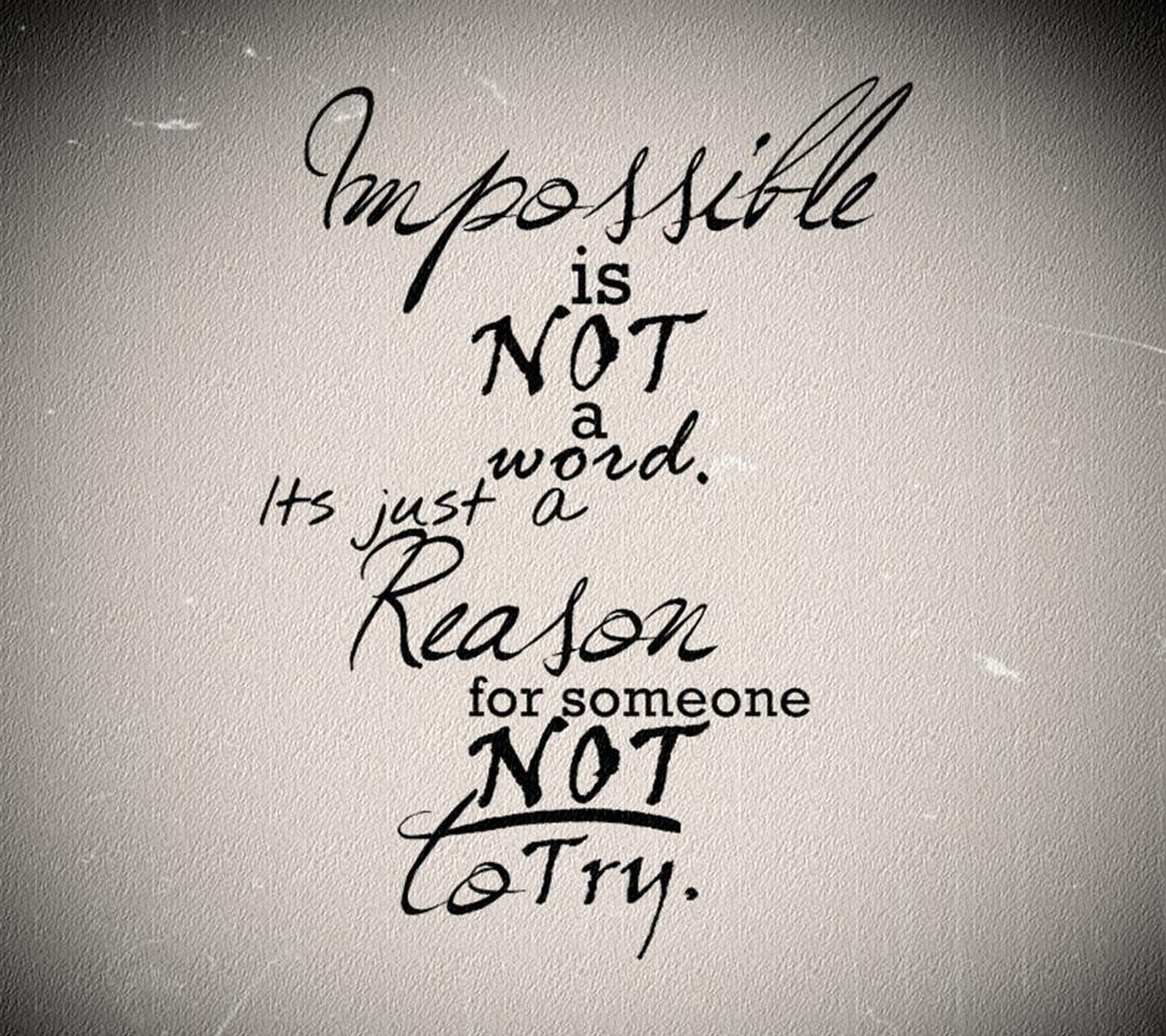 TrueToMyself100's tweet photo. Never say never, no metter how impossible it seems! #motivation http://t.co/ftq5gTceIk