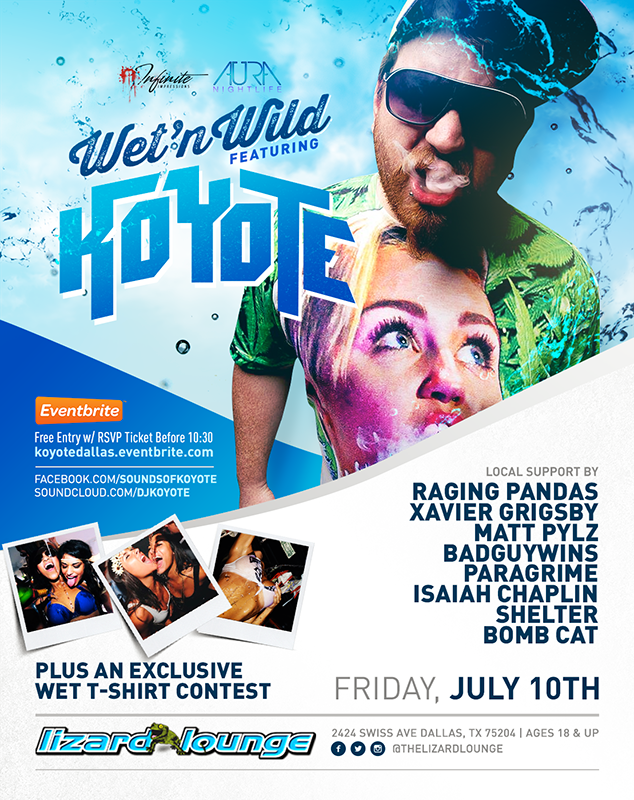 YoshDesigns's tweet image. Friday July 10th
#WetNWild ft @Koyote_Music 
At The Lizard Lounge 

FREE TICKETS: koyotedallas.eventbrite.com
@DJsnowhite
