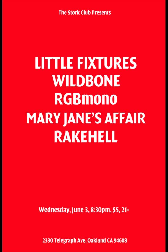 sethwulsin's tweet photo. #wildbone at @thestorkclub #Oakland w @littlefixtures @maryjanesaffair @rgbmono &amp; #rakehell wed june 3rd doors @8:30 http://t.co/nCRTl7U9Y5