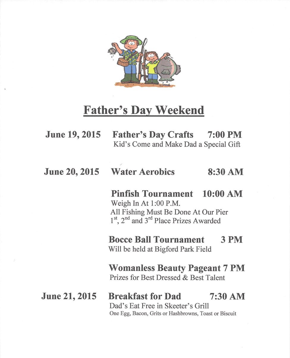 Make Your Reservations for Father's Day Weekend. Lots of Fun Activities Planned.