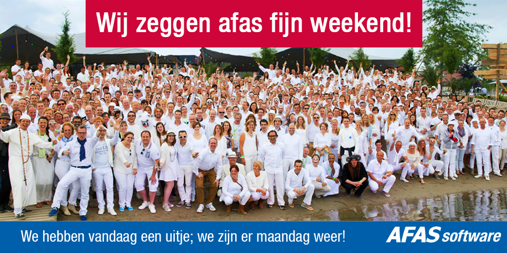 AFAS's tweet photo. Wij zeggen afas fijn weekend... http://t.co/P6RcGQMmnr