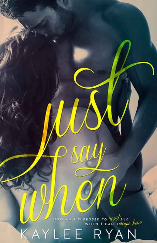 RomanceReaderz's tweet photo. Just say when by Kaylee Ryan http://t.co/nCKS0hrUpe