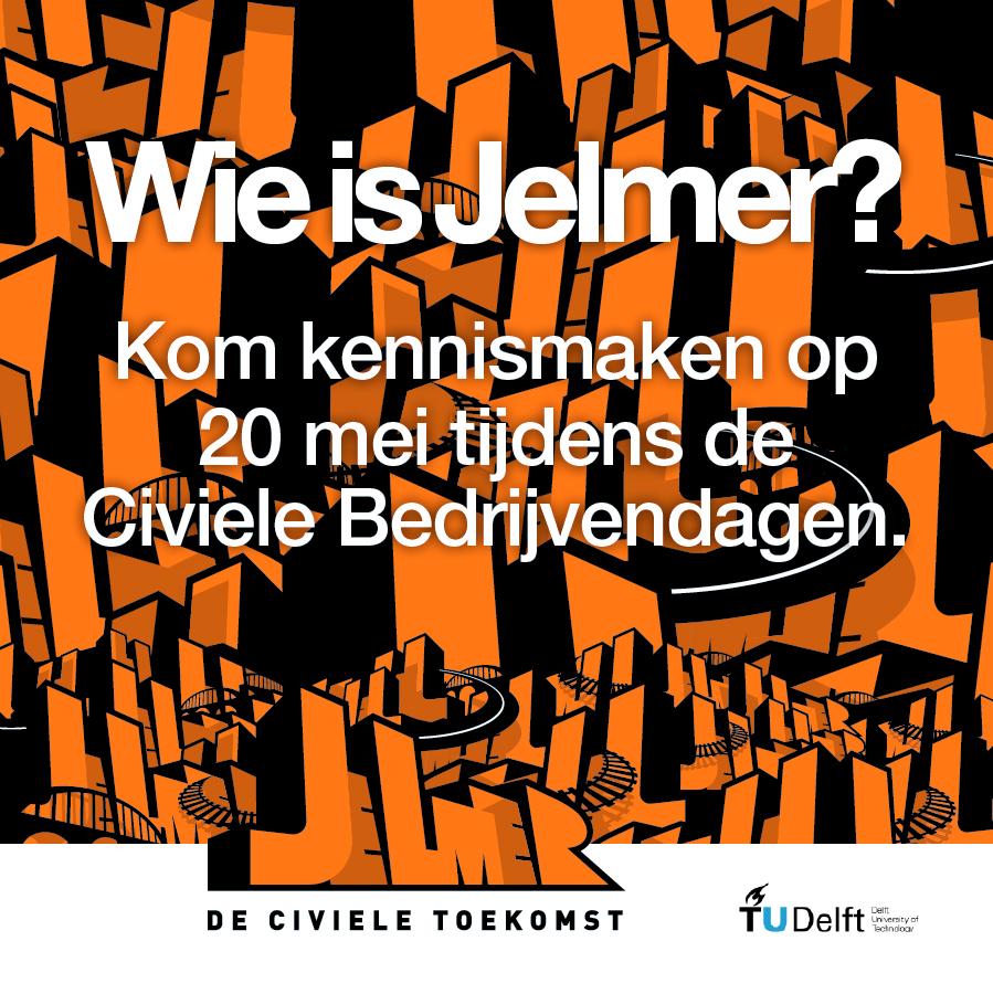 Ontmoet Jelmer op 20 mei op de Civiele Bedrijvendagen van TU Delft!