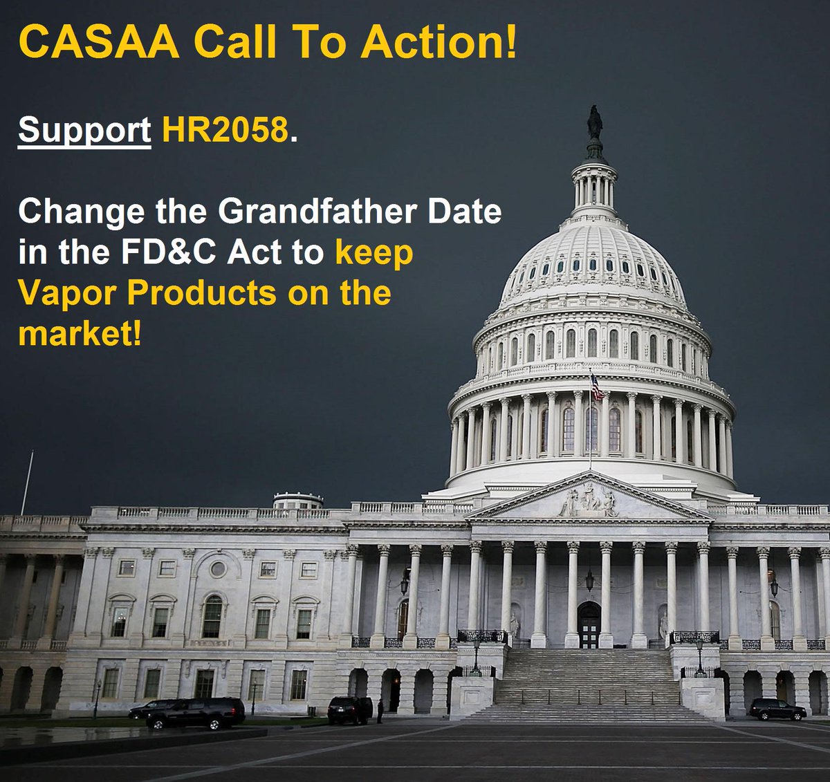 #CASAA CallToAction! Support HR2058 - Change the Grandfather Date for #Vapor Products - bit.ly/supporthr2058 -