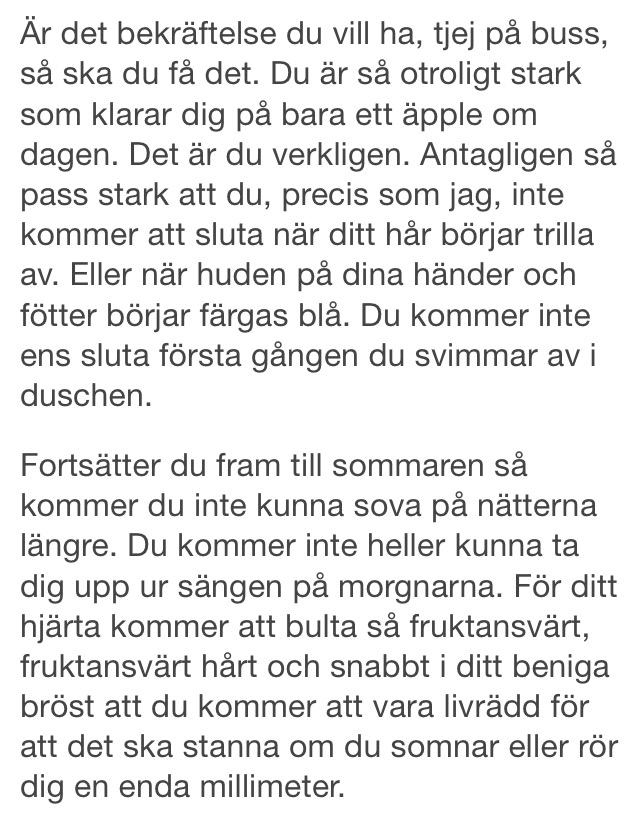 malinfrisells's tweet photo. Text jag för länge sedan skrev till tjej som önskade sig "en släng anorexia" för att kunna bli snygg till sommaren. http://t.co/yVFvuNWCzT
