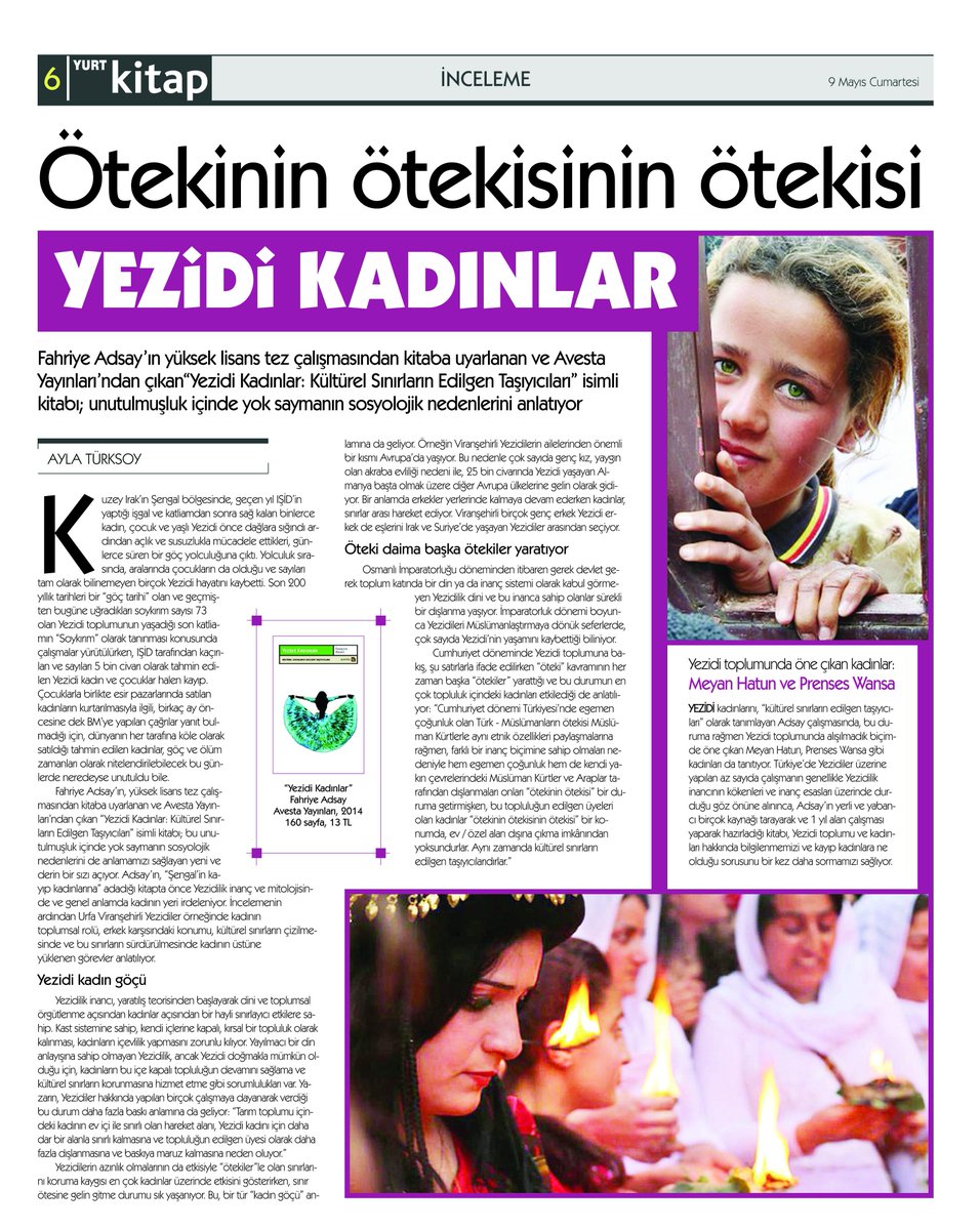 "Kültürel sınırların edilgen taşıyıcıları: Yezidi kadınlar" <a href="/aylaturksoy/">Ayla Türksoy</a> 'un kaleminden... <a href="/avestayayin/">Avesta Yayınları</a>