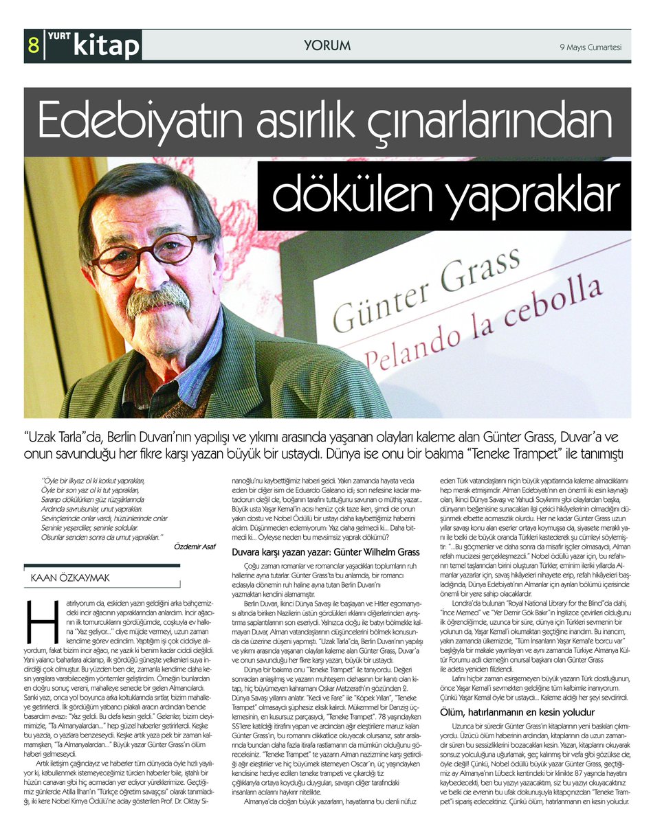 Nisan ayında hayatını kaybeden, Nobel ödüllü yazar Günter Grass'ı <a href="/kaan_ozkaymak/">KAAN ÖZKAYMAK® 🌎</a> Yurt Kitap'a yazdı..