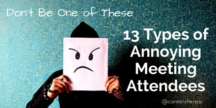hrbartender's tweet photo. Don't Be One of The 13 Types of Annoying #Meeting Attendees via/ @careersherpa http://t.co/TnOTxCg7lF http://t.co/MbjMy0BXv5