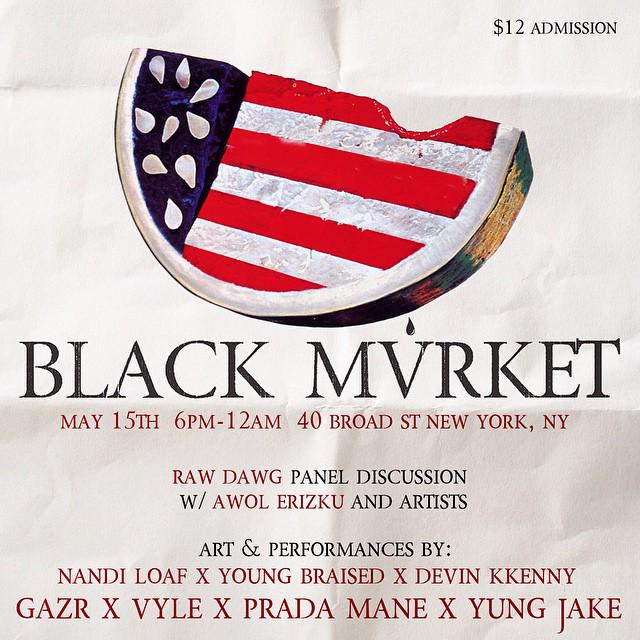 ounceltd's tweet photo. Tonight Live In NYC - BLACK MVRKET - ft. Awol Erizku, Gazr, Prada Mane, Yung Jake &amp; More https://t.co/G9EAty5WRo http://t.co/PVTrY5niSv