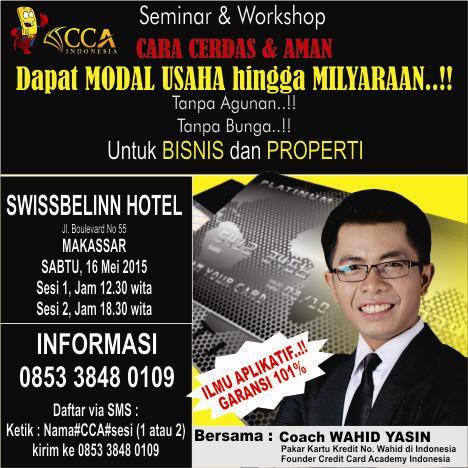 Hari ini di Makasar. Seminar #ModalMilyaranTanpaAgunanTanpaBunga brsama <a href="/PakarCreditCard/">Pakar Credit Card</a> di SwissBell In Panakkukang
