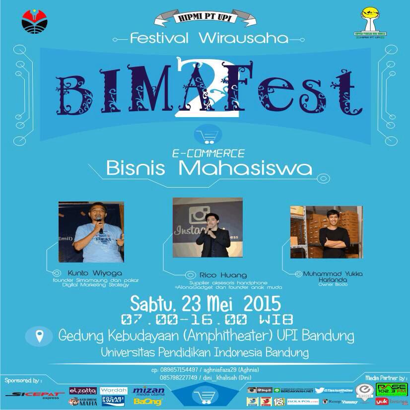 resepyummy's tweet photo. Festival Mahasiswa BIMAFest | 23-5- 2015 @ gd. Amphi UPI | bertema "e-commerce"
More info @BIMAFestival http://t.co/vEx08Bz8vG
