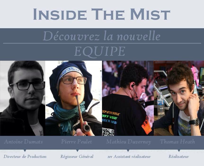 InsideTheMist's tweet image. Découvrez dès maintenant notre nouvelle équipe technique ! #InsideTheMist #Saison2
