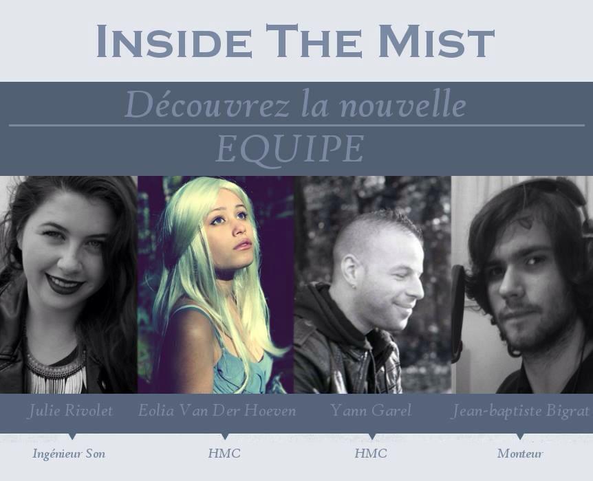 InsideTheMist's tweet image. Découvrez dès maintenant notre nouvelle équipe technique ! #InsideTheMist #Saison2