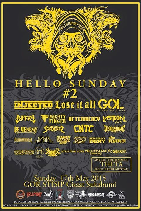 Tomorrow <a href="/HeinousmurderTM/">Heinous Murder</a>  on <a href="/hellosundayfest/">#HS2015</a>  #2 at Gor STISIP Cisaat,SMI. with <a href="/Injected97/">INJECTED</a> , <a href="/loseitall08/">IG:LOSEITALL_INA</a> , etc