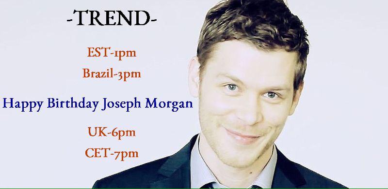  19h FR & 6pm UK 

Happy Birthday Joseph Morgan 