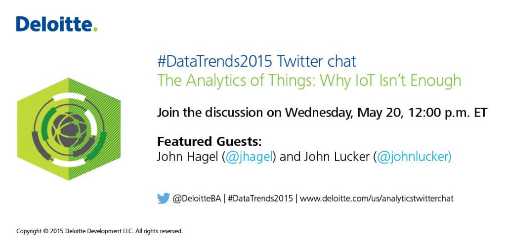 Deloitte's tweet photo. Unlock #IoT value w/analytics. Twitter chat w/@jhagel &amp; @JohnLucker #DataTrends2015 http://t.co/vVlWPoletD http://t.co/AiiLZTAwSe