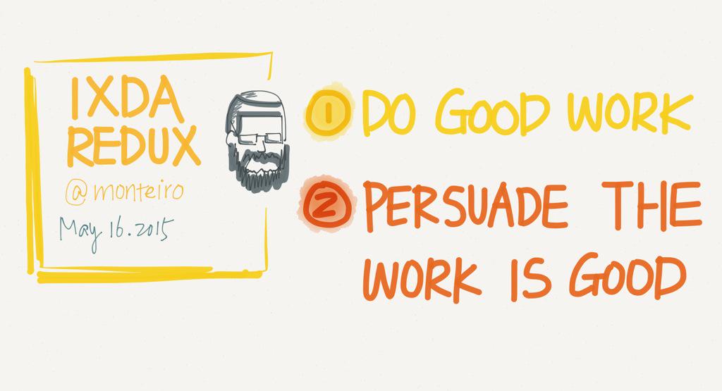 zhenshuofang's tweet photo. Two advices @monteiro gave at #ixda15 #redux @IxDA_NYC http://t.co/89xk1becuN