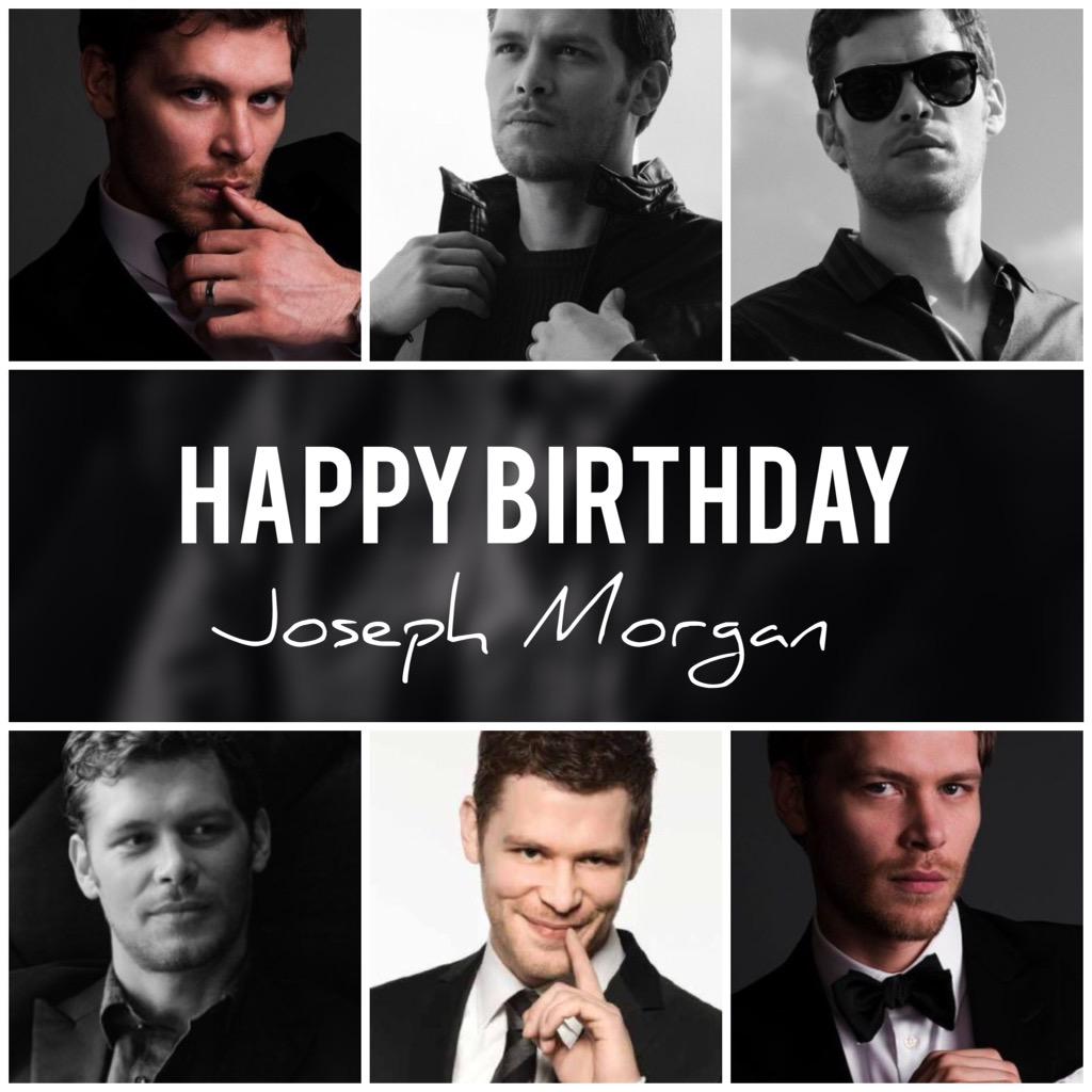  I hope you\re having an amazing day! Happy Birthday Joseph Morgan my beloved 