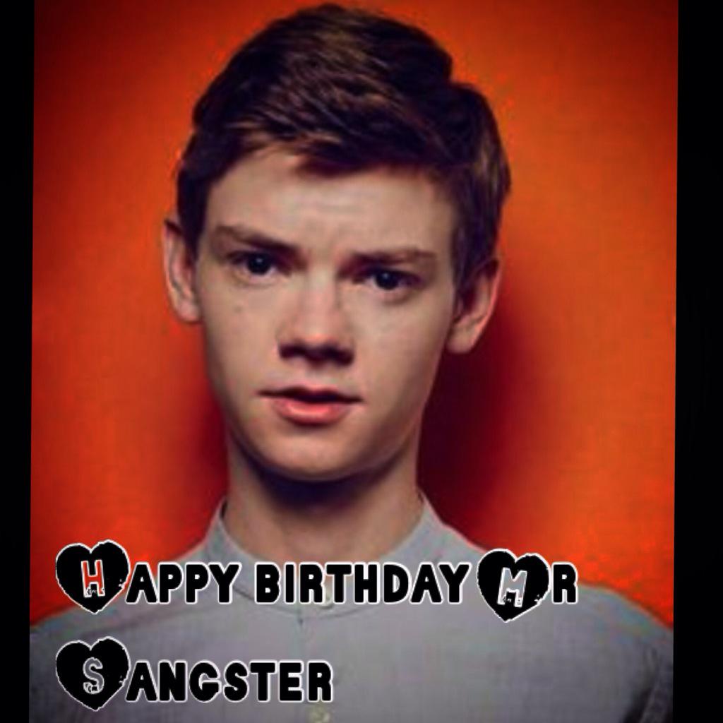HAPPY BIRTHDAY THOMAS BRODIE SANGSTER 