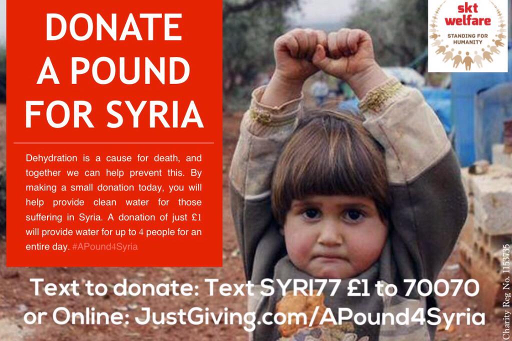 LoveIslamQuotes's tweet photo. #APound4Syria #Donate #Now 

#Text ‘SYRI77 £1’ to 70070 

http://t.co/dNXRBdcM4h 

100% Donation Policy @sktwelfare http://t.co/ZxShTMcBpz