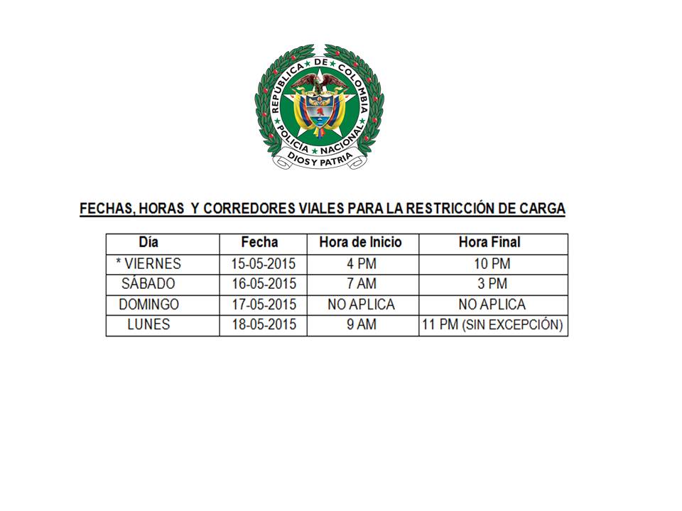 TransitoPolicia's tweet photo. #ATENCIÓN Fechas, horas y corredores viales para la restricción de carga durante este #PuenteFestivo. ¡Feliz Viaje! http://t.co/nWVj4LLGeo
