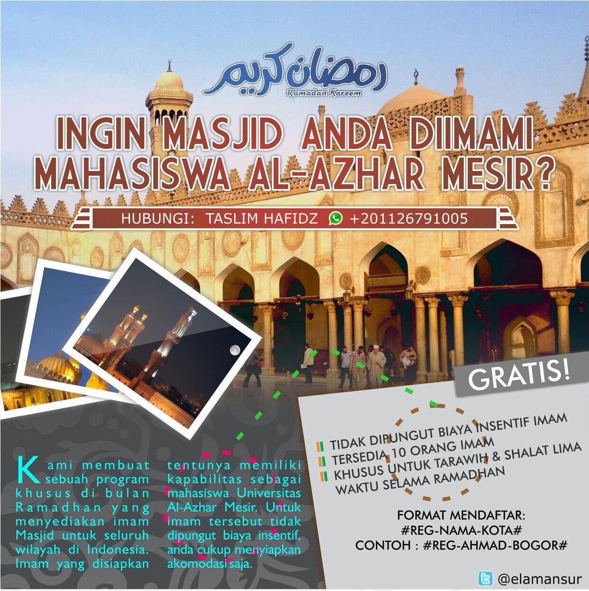 elamansur's tweet photo. Ramadhan sbntr lg. Ada program bgs nih.Mau? WA only:+201126791005. Cc: @masmono08 , @jody_waroeng , @deddinordiawan http://t.co/FNFDLIO8qM