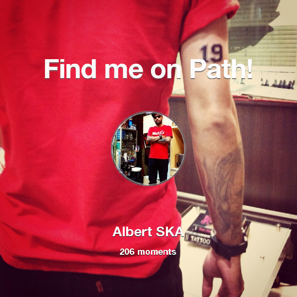 albertrabble's tweet photo. I've shared 206 memories with my friends on #Path - see them now at http://t.co/FKsYz1WqPE! #thepersonalnetwork http://t.co/m0NLAA3jpC