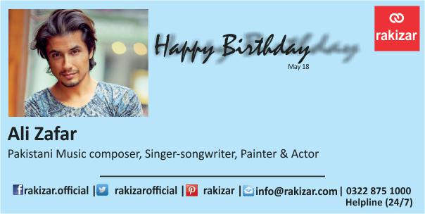 RAKIZAR wishes \Happy Birthday\ to Ali Zafar     