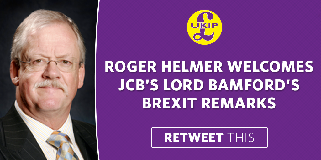 UKIP's tweet image. #UKIP's @RogerHelmerMEP welcomes JCB's Lord Bamford's #Brexit remarks ukip.org/roger_helmer_w…