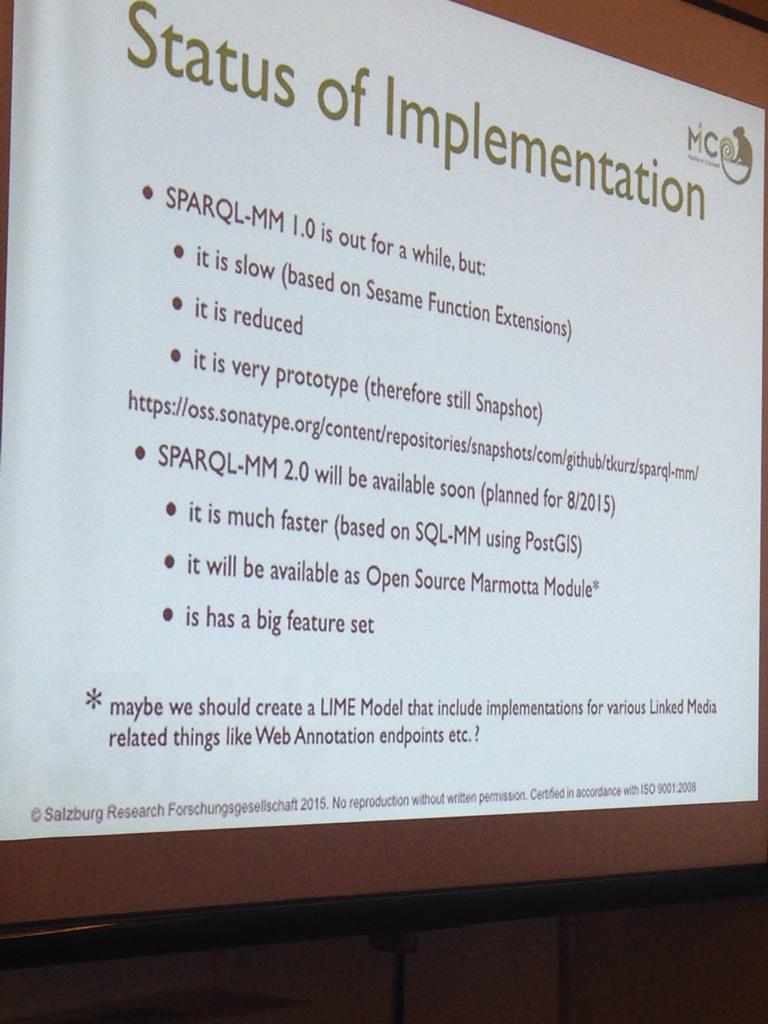 lyndonjbnixon's tweet photo. SPARQL-MM 2.0 planned for Aug. 2015 as open Source Marmotta Module.  #lime2015 Query Media Fragment RDF descriptions! http://t.co/NtCMfE6jST