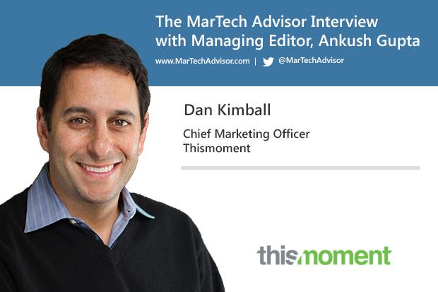 MarTech_Old's tweet photo. #MarTech Interview with Dan Kimball, CMO, Thismoment http://t.co/RIYK77RqDd @dmkimball05 @Thismoment @thelearnedman http://t.co/LHgOwxn2Ds
