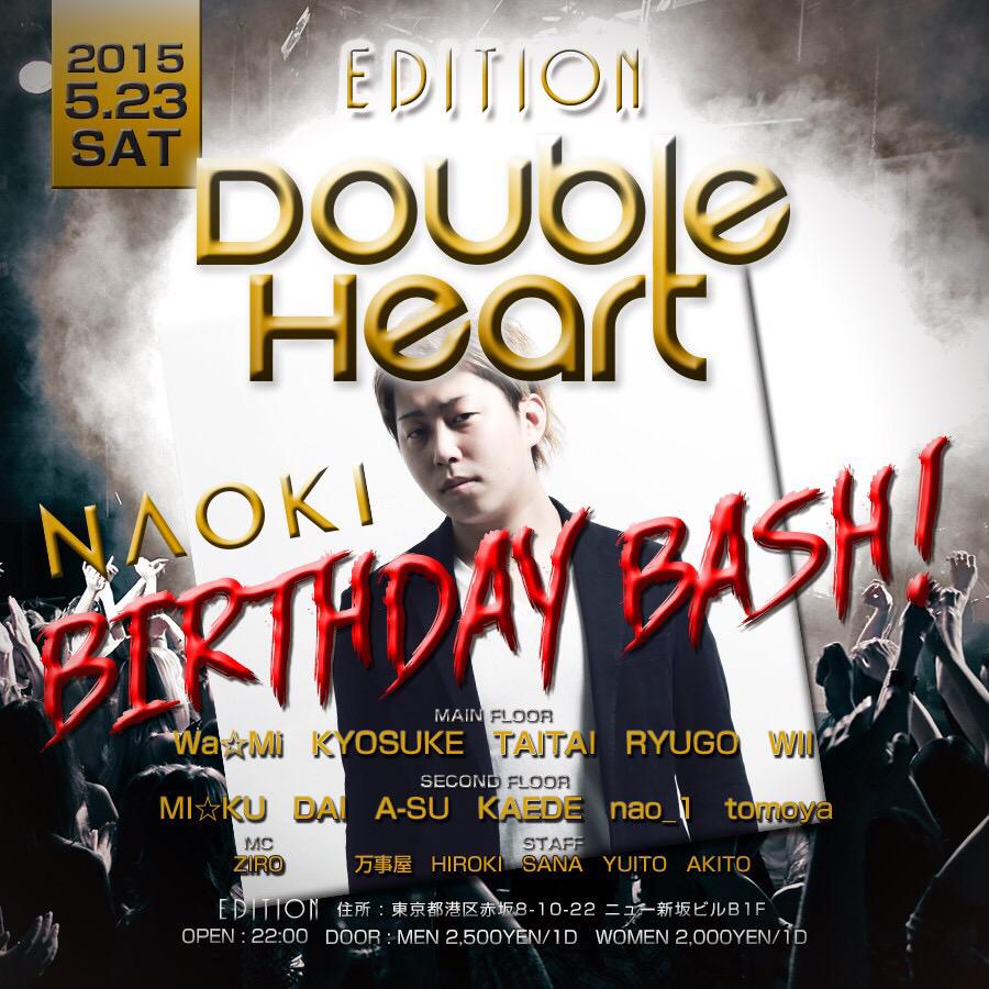 Double_Heart_'s tweet photo. あと5日。
【 #Double_Heart @EDITION】
#ResidentDJ #djnaoki #Birthday #bash #club #roppongi #aoyama #party #edm #billbord http://t.co/7Bk0aRH6aI