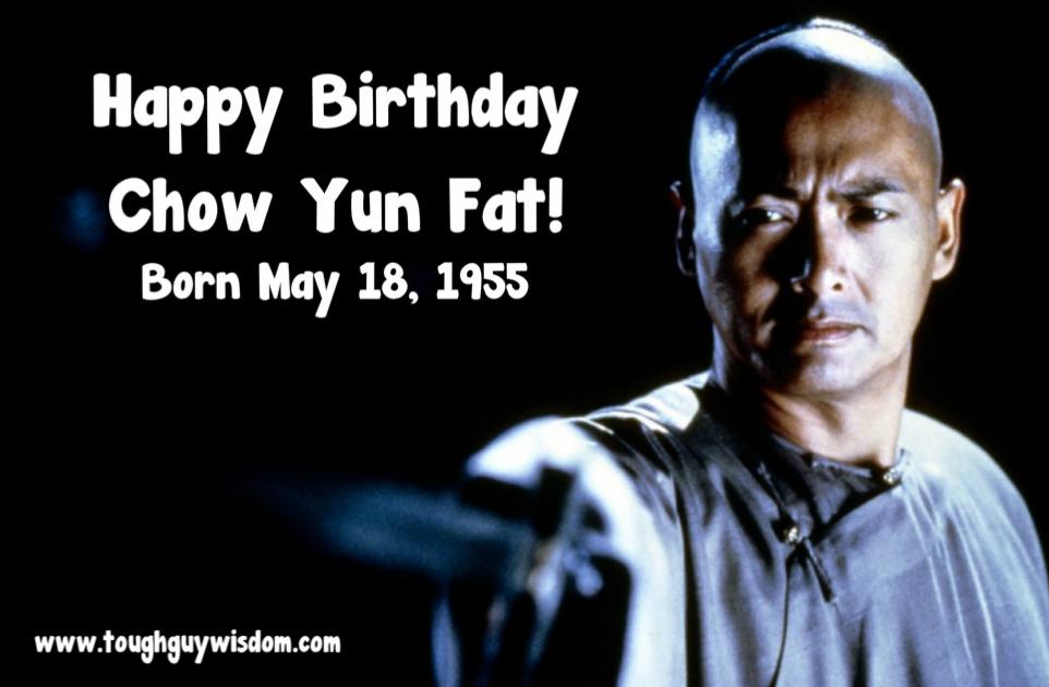 Happy 60th Birthday to Chow Yun Fat! 