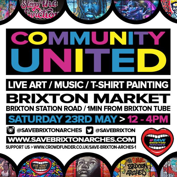 BrixtonBlog's tweet photo. Show your support for the @SaveBrixton arches campaign at Community United this Saturday! http://t.co/iNqjHtF9uT http://t.co/yiQvXbdWAy